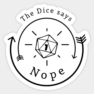 Pen and paper the dice says no Sticker